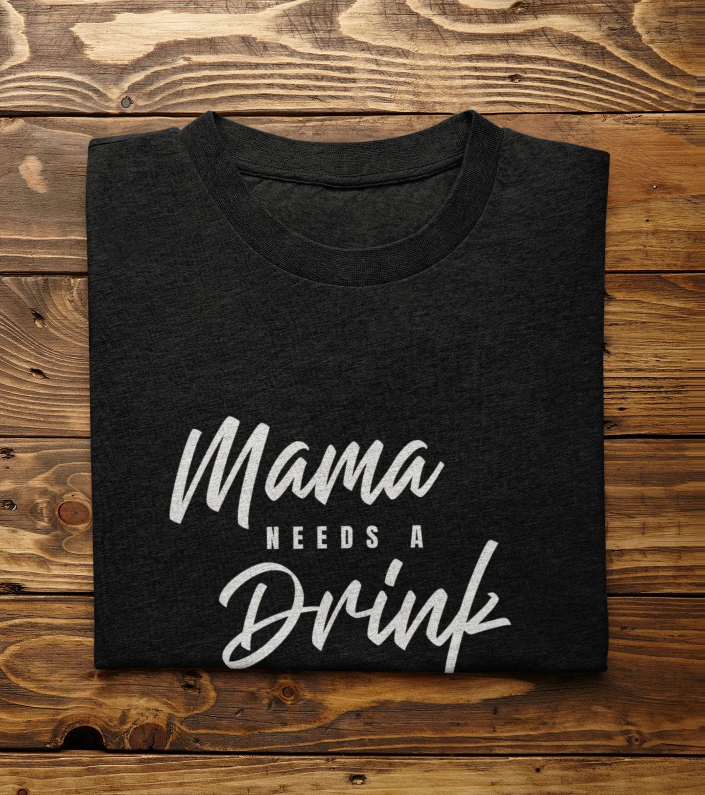 Mama Needs A Drink